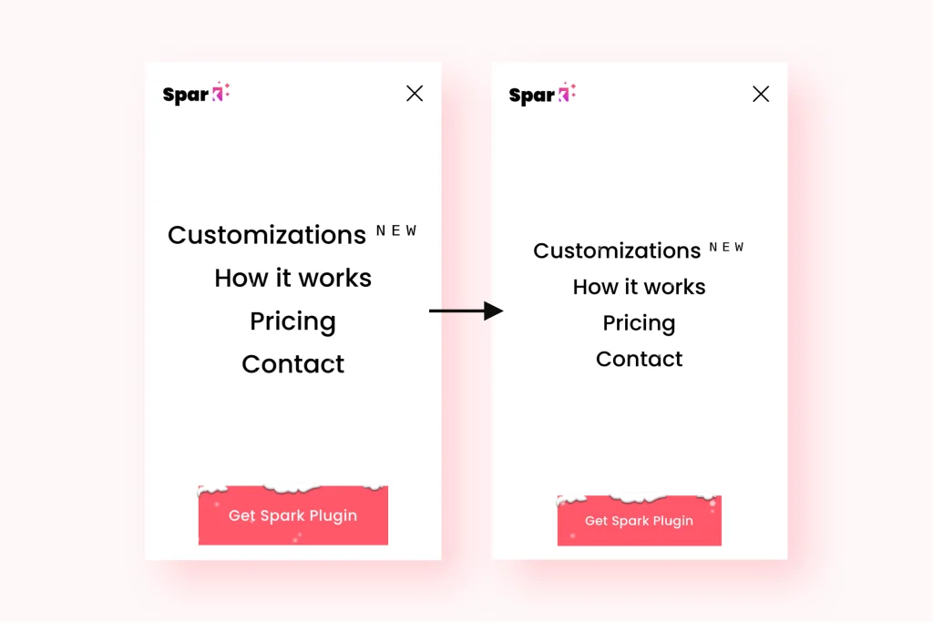 Two mobile menus side by side, before and after Spark Plugin: the same four navigation links and call-to-action button, restyled with different type size, weight and alignment