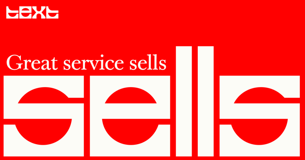 Text's official social preview image, reading "Great service sells" over the Text wordmark